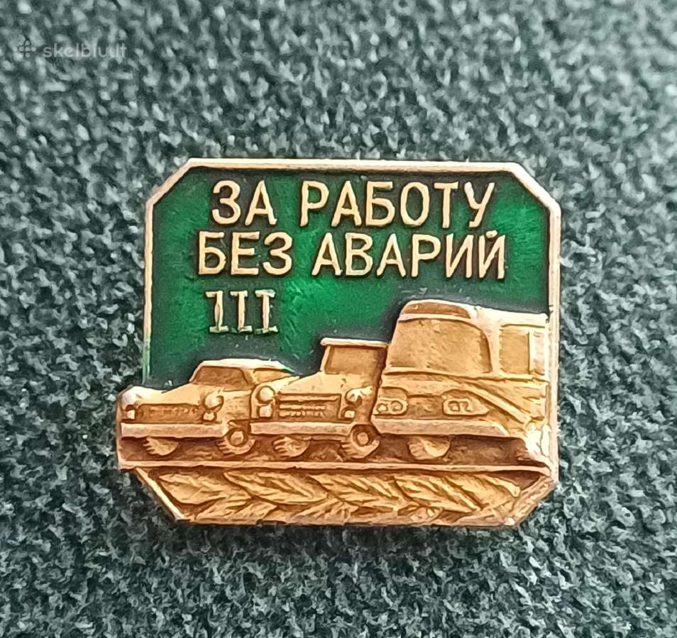 ,Už darbą be avariju, ženkliukai