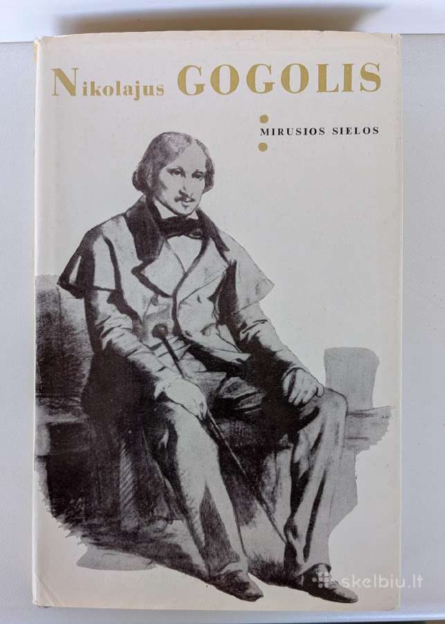 Nikolajus Gogolis. Mirusios sielos