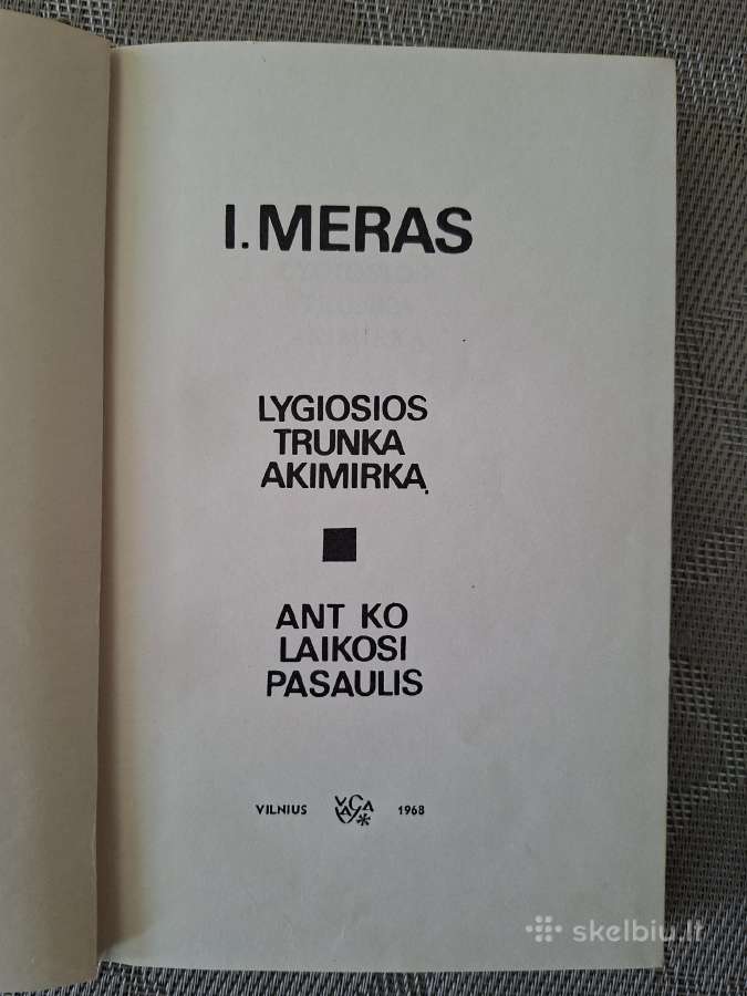 Lygiosios trunka akimirką I. Meras - nuotraukos Nr. 2