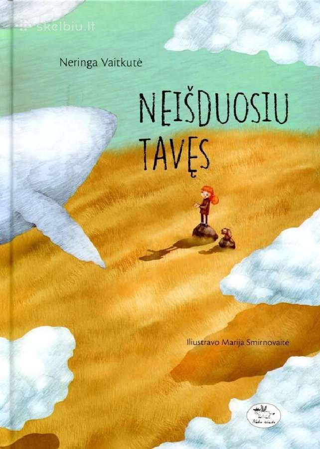 Neringa Vaitkutė. Knyga Neišduosiu tavęs