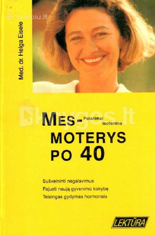 Knyga "Mes, moterys po 40"