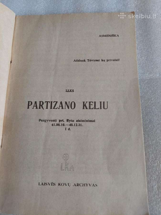 Partizano keliu 1941-1949 - nuotraukos Nr. 2