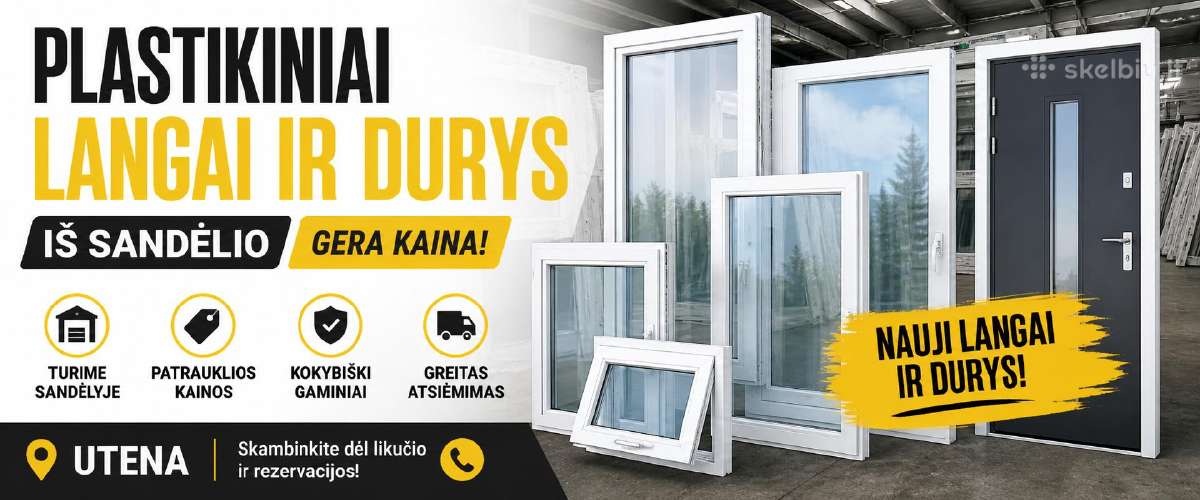 Langai ir lauko durys Utenoje!