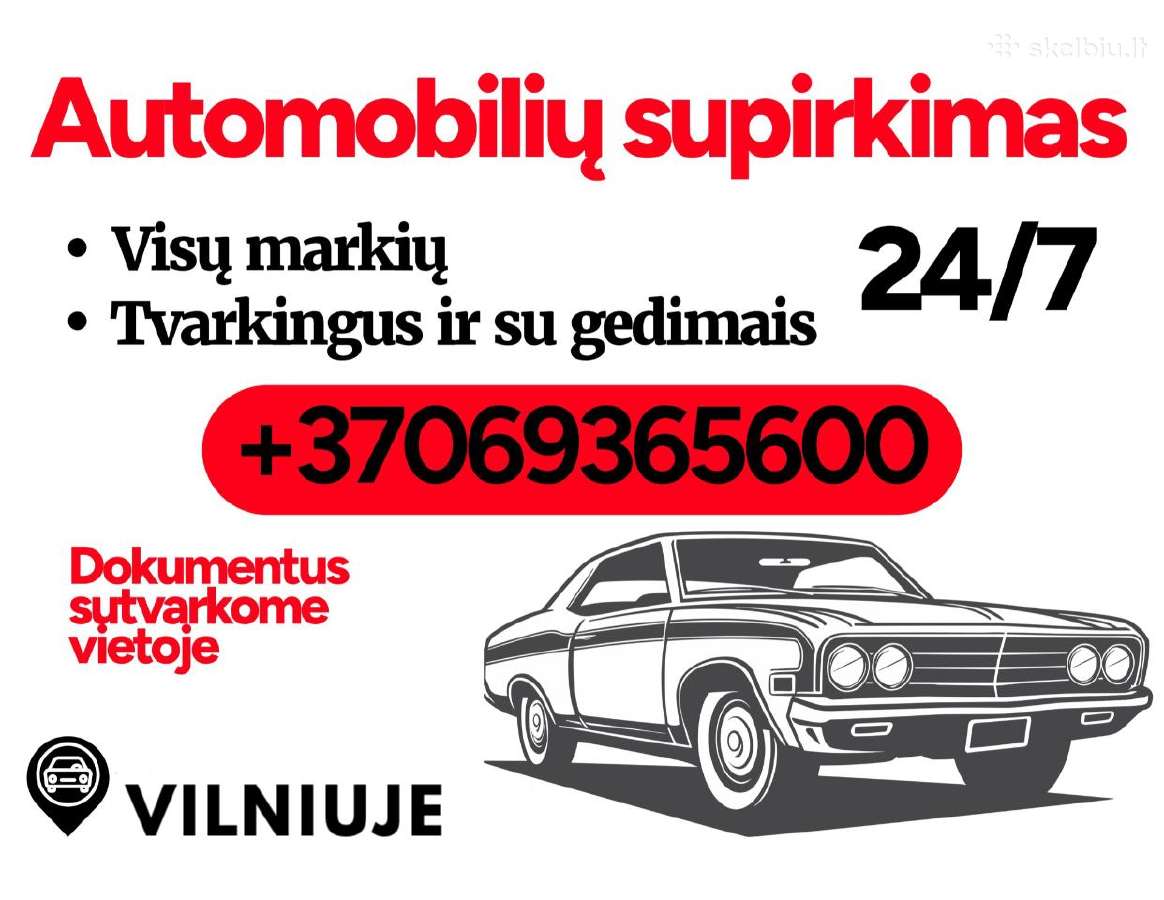 Greitas Automobilių Supirkimas Vilniuje 24/7