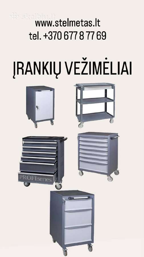Įrankių vežimėliai - platus pasirinkimas