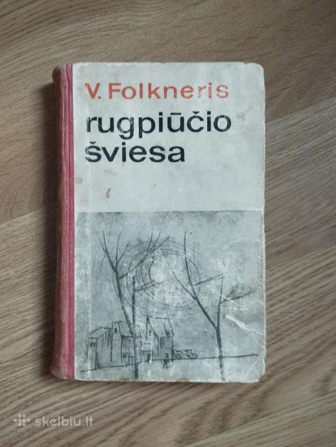 V. Folkneris - Rugpiučio šviesa