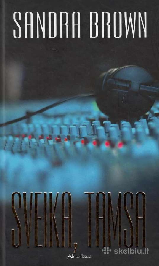Sandra Brown "Sveika, tamsa"