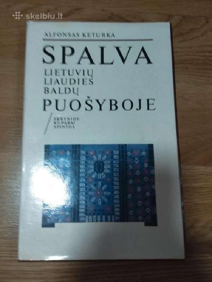 Alfonsas Keturka - Spalva Lietuvių Liaudies Baldų