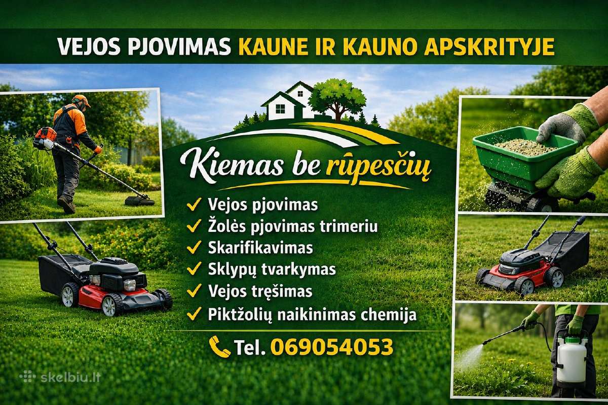 Skarifikavimas, Žolės pjovimas, sklypų priežiūra.