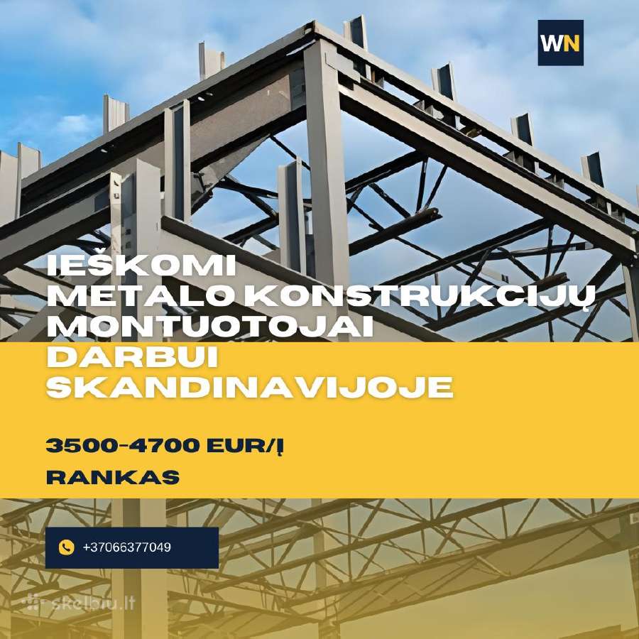 Metalo Konstrukcijų Montuotojau, Ieškom Tavęs!