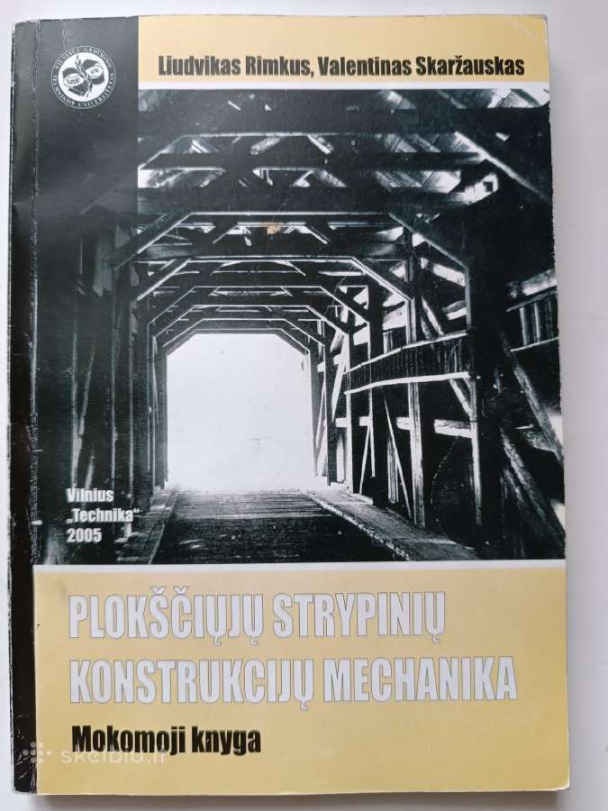 Plokščiųjų strypinių konstrukcijų mechanika