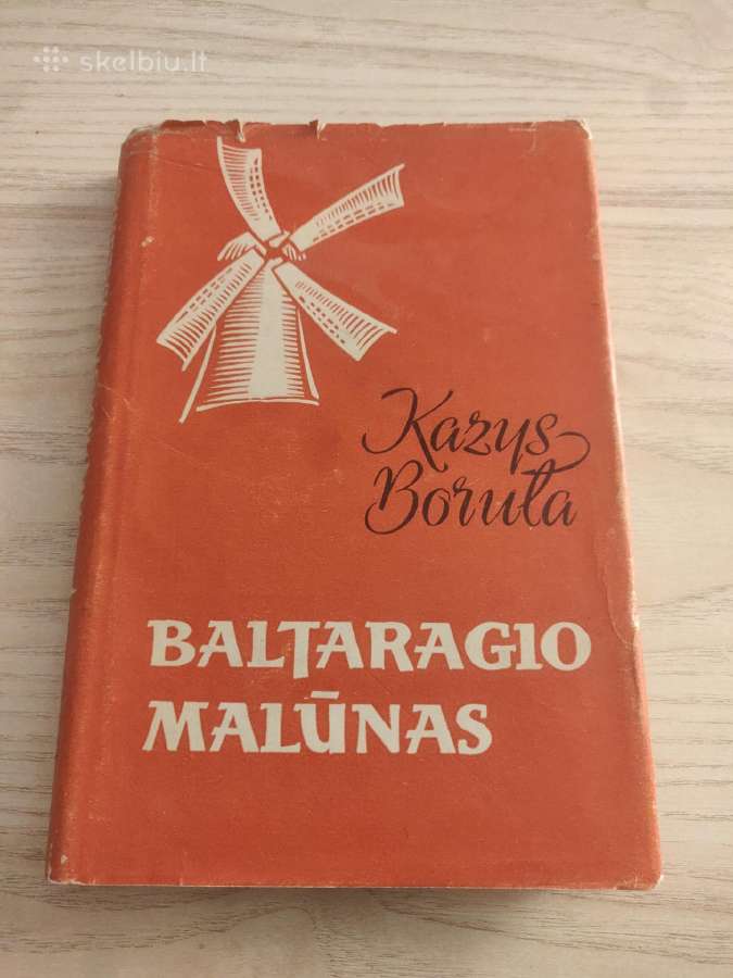 Baltaragio Malūnas - Kazys Boruta