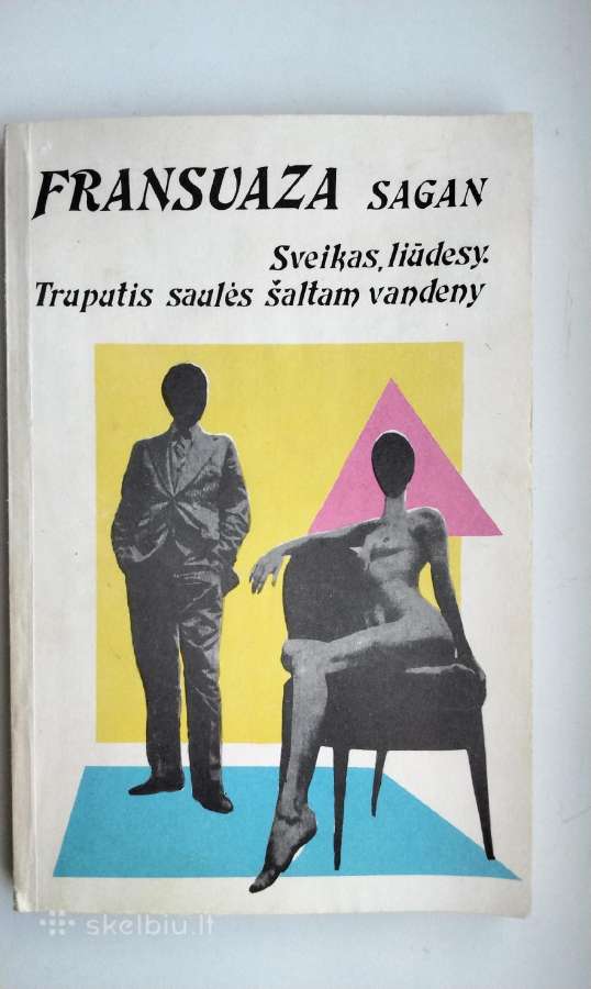F. Sagan. Sveikas, liūdesy. Truputis saulės šal