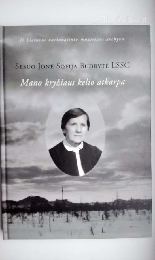 Budrytė. Mano kryžiaus kelio atkarpa