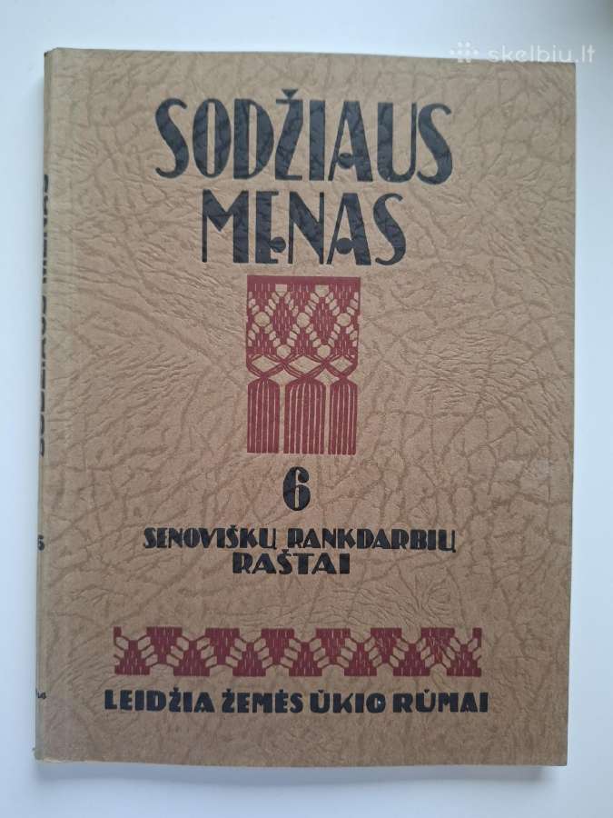Sodžiaus menas 6. Senoviškų rankdarbių raštai