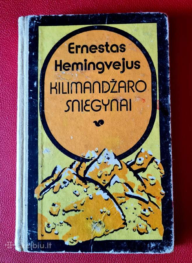 Knyga E.hemingvėjus ,Kilimandžaro sniegynai,