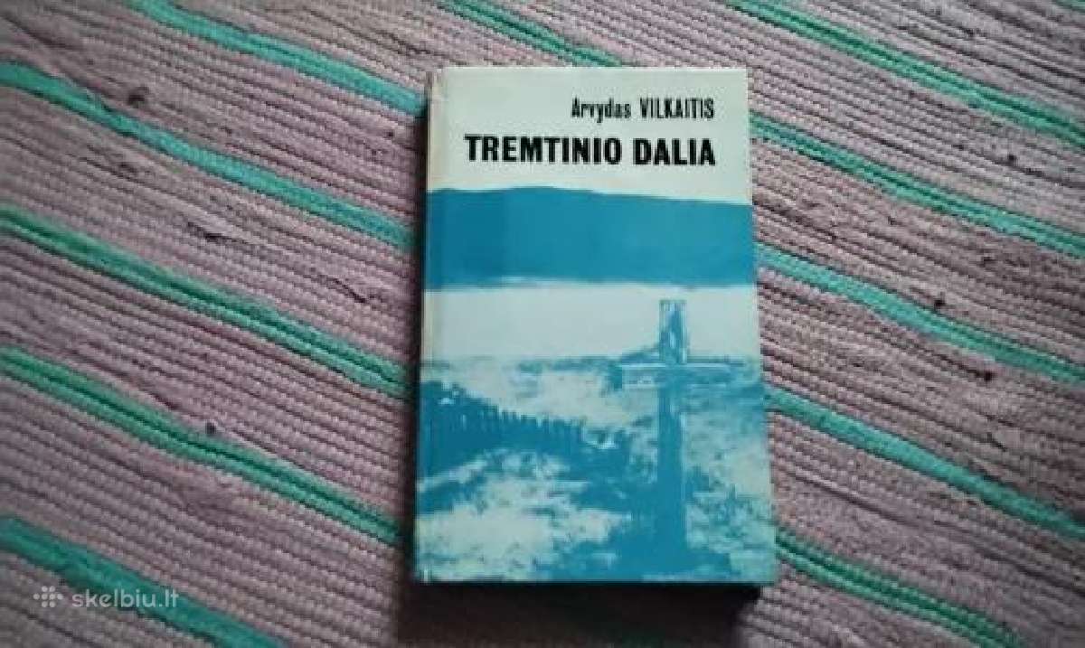 Tremtinio dalia Arvydas Vilkaitis