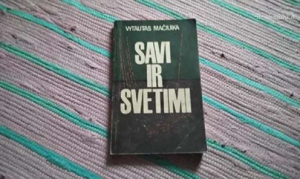 Savi ir svetimi Vytautas Mačiuika