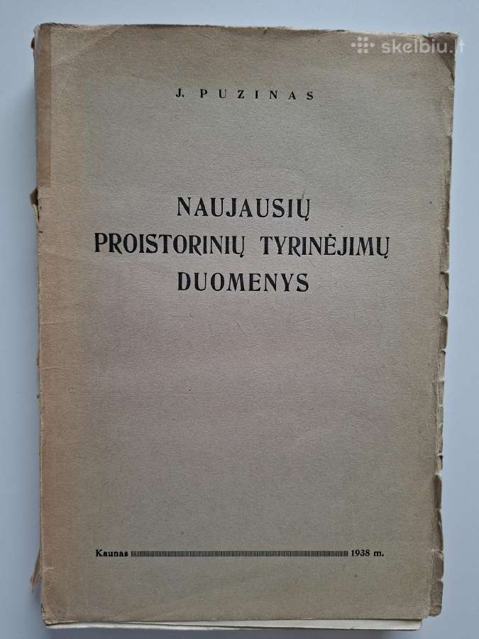 J. Puzinas. Naujausių proistorinių tyrinėjimų 1938