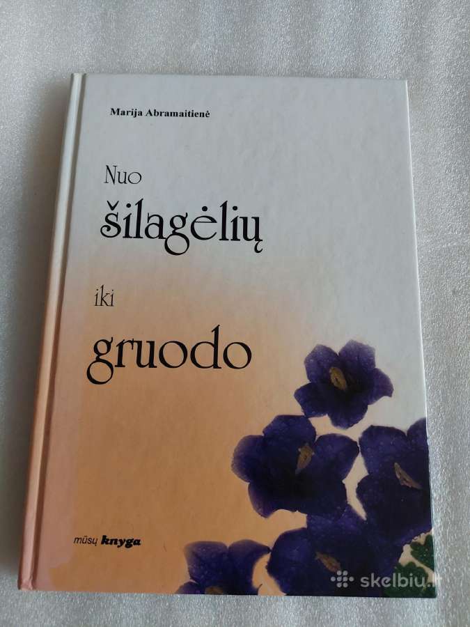 Nuo šilagėlių iki gruodo