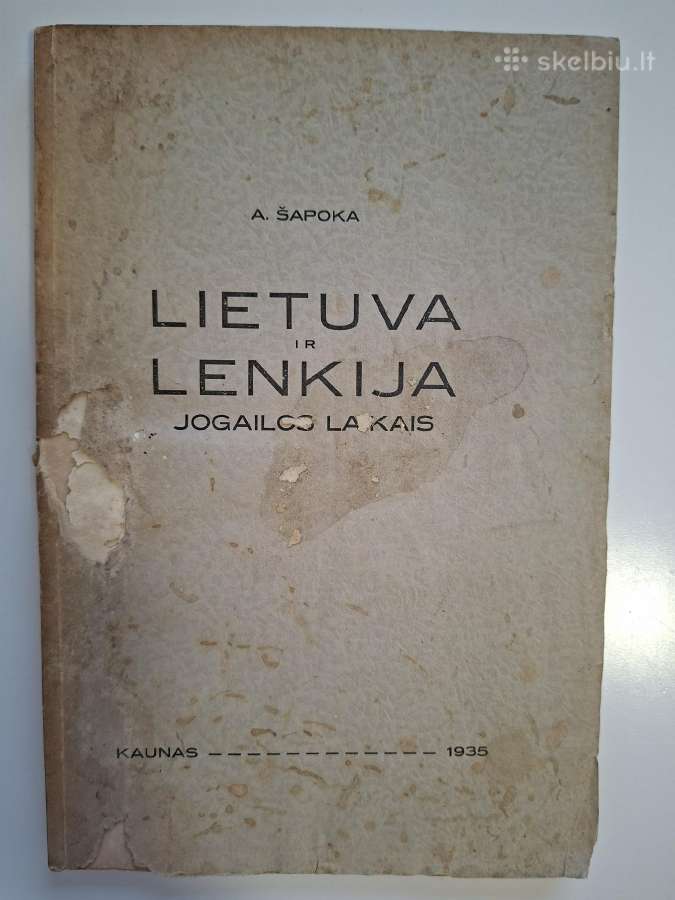 A Šapoka. Lietuva ir Lenkija Jogailos laikais 1935