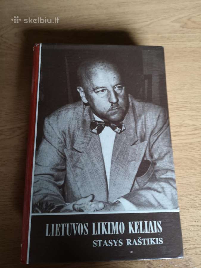 Lietuvos likimo keliais Stasys Raštikis - nuotraukos Nr. 3