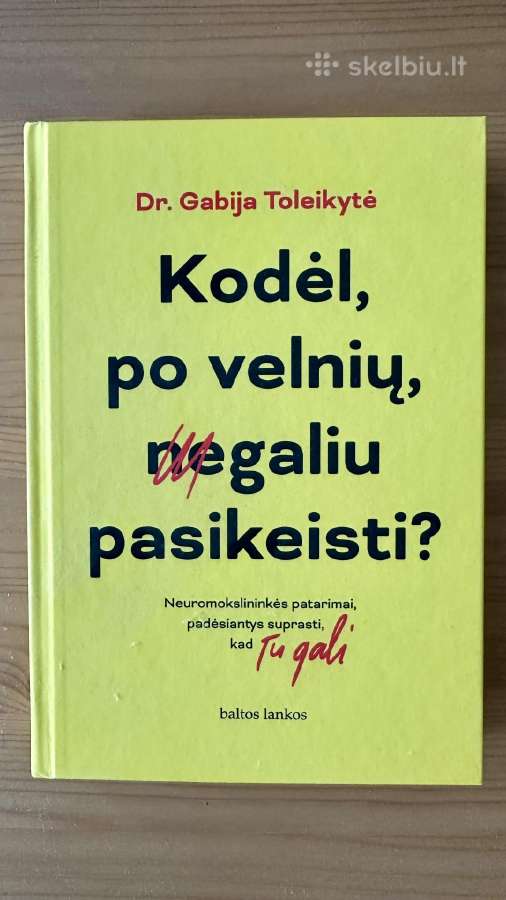 Knyga “Kodėl, po velnių, negaliu pasikeisti?