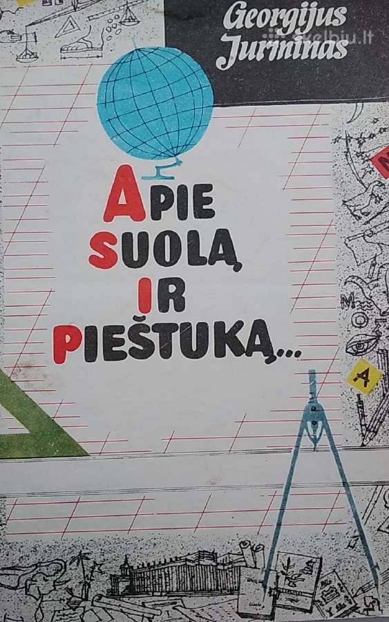 Apie suolą ir pieštuką .