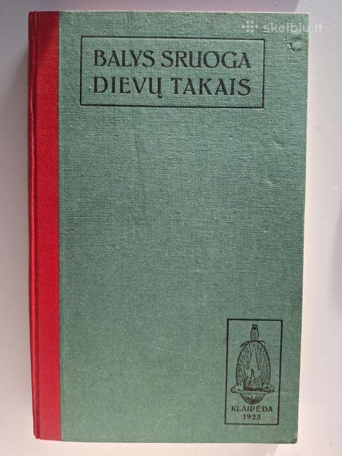 Balys Sruoga. Dievų takais. 1923 m.