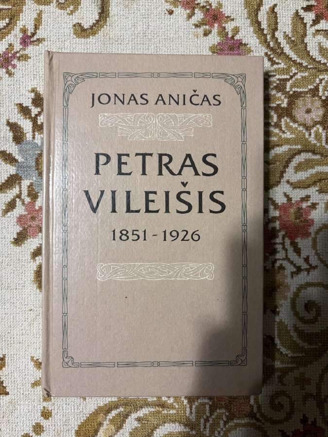 Jonas Aničas - Petras Vileišis 1851–1926