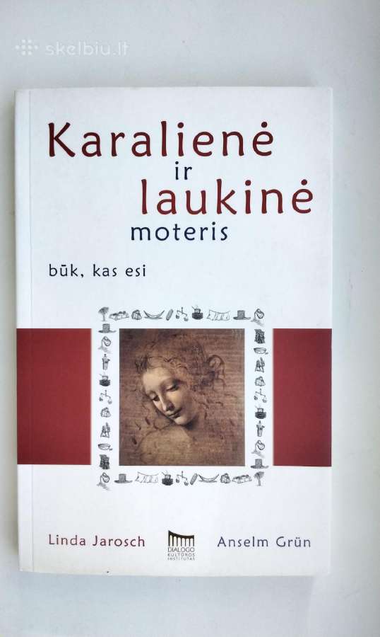 Karalienė ir laukinė moteris: būk, kas esi