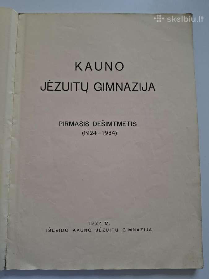 Kauno jėzuitų gimnazija 1924-1934. 1934 m. - nuotraukos Nr. 2