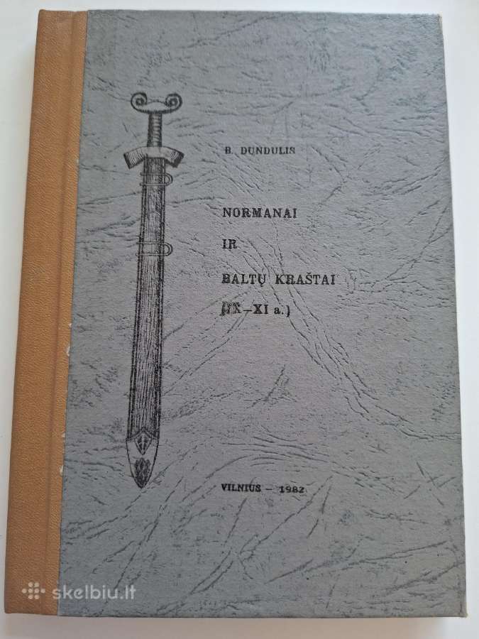 B. Dundulis. Normanai ir baltų kraštai (IX-xi a.)