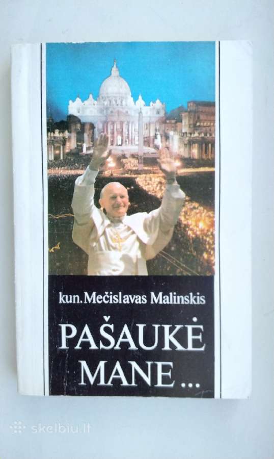 M. Malinskis. Pašaukė mane