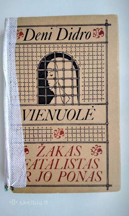 D. Didro. Vienuolė. Žakas Fatalistas ir jo ponas