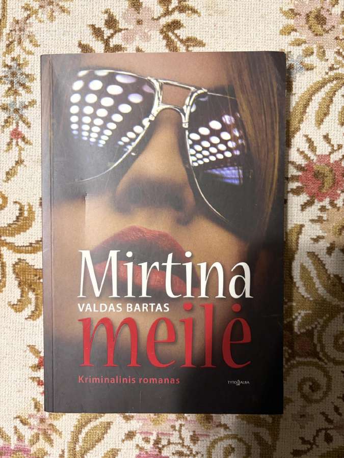 Valdas Bartas - Mirtina meilė