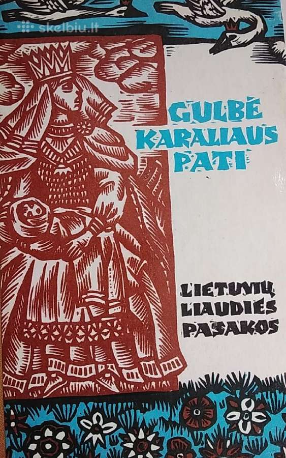 Gulbė karaliaus pati. Lietuvių liaudies pasakos