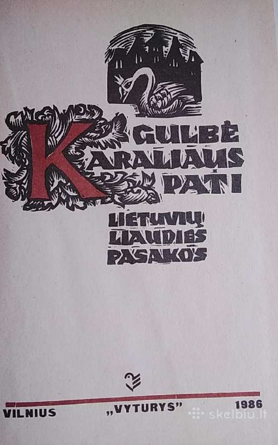 Gulbė karaliaus pati. Lietuvių liaudies pasakos - nuotraukos Nr. 2
