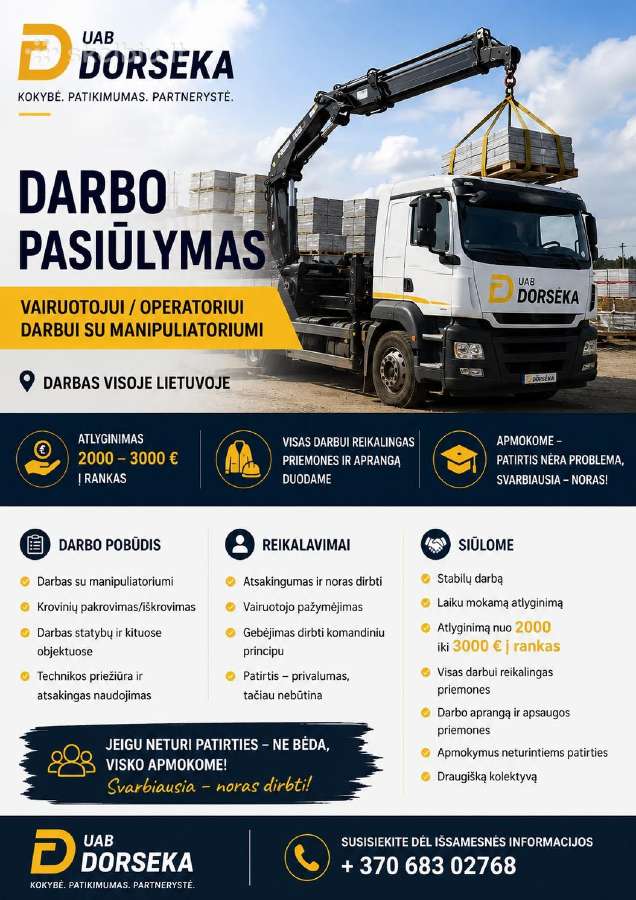 Vairuotojui/operatoriui darbui su manipuliatoriumi