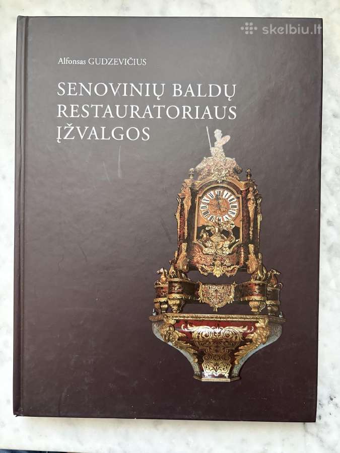 Knyga „Senovinių baldų restauratoriaus įžvalgos