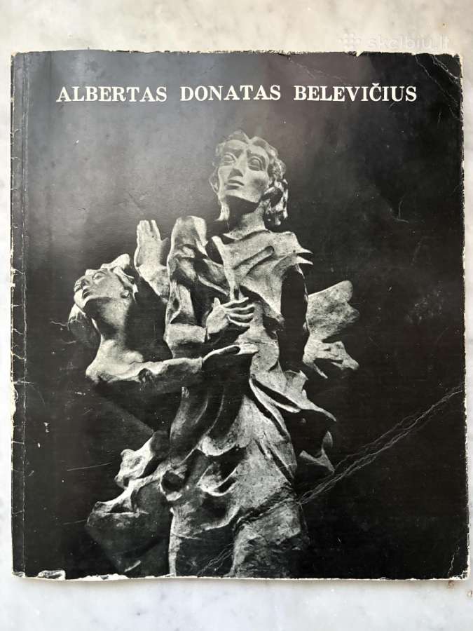 Albertas Donatas Belevičius – skulptūros albumas,