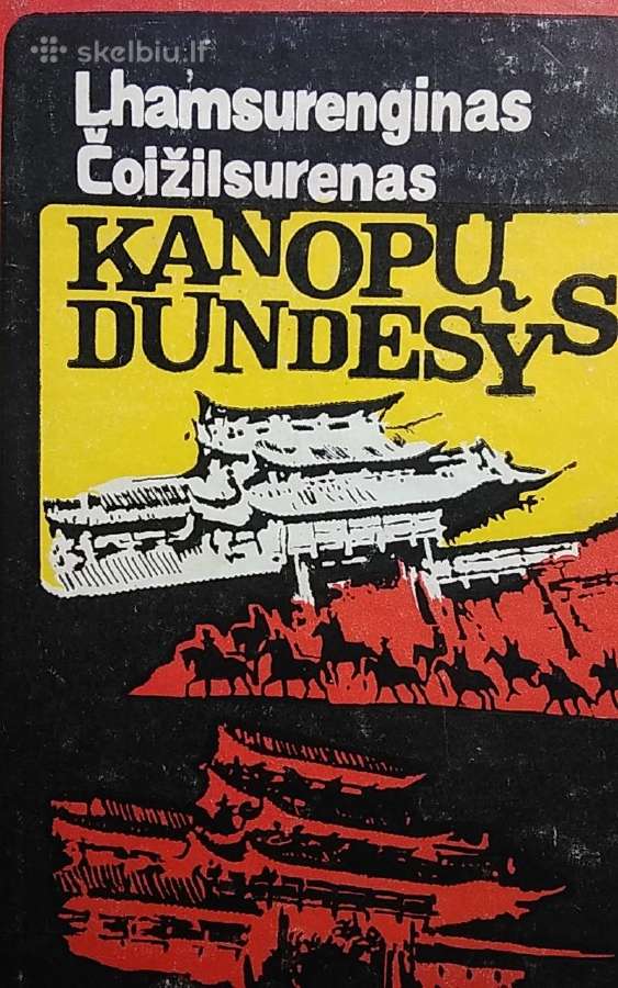 Kanopų dundesys.
