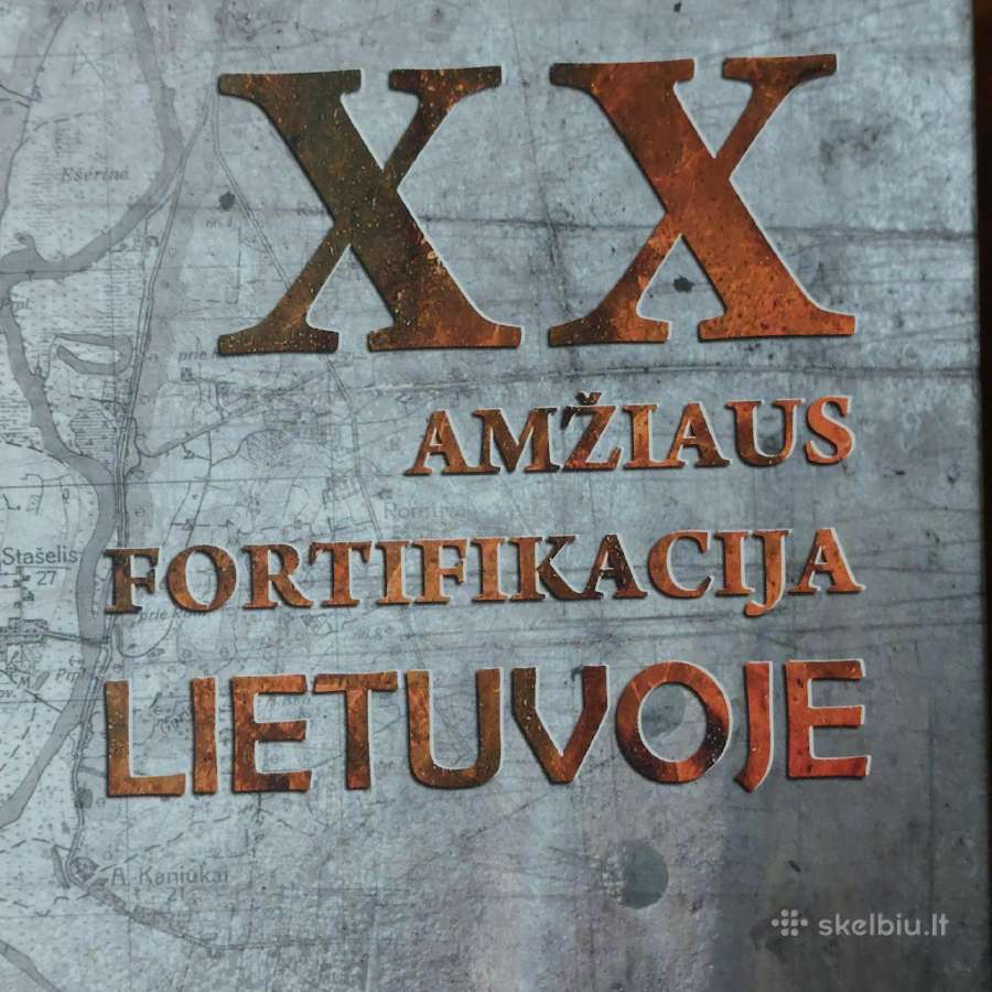 Knyga - XX amžiaus fortifikacija Lietuvoje - nuotraukos Nr. 2