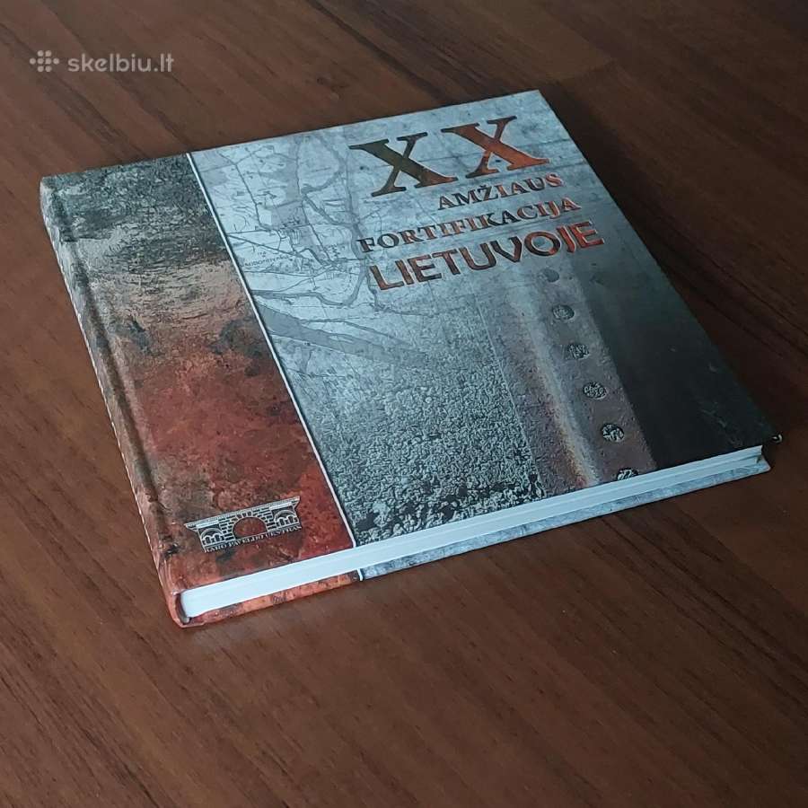 Knyga - XX amžiaus fortifikacija Lietuvoje - nuotraukos Nr. 3