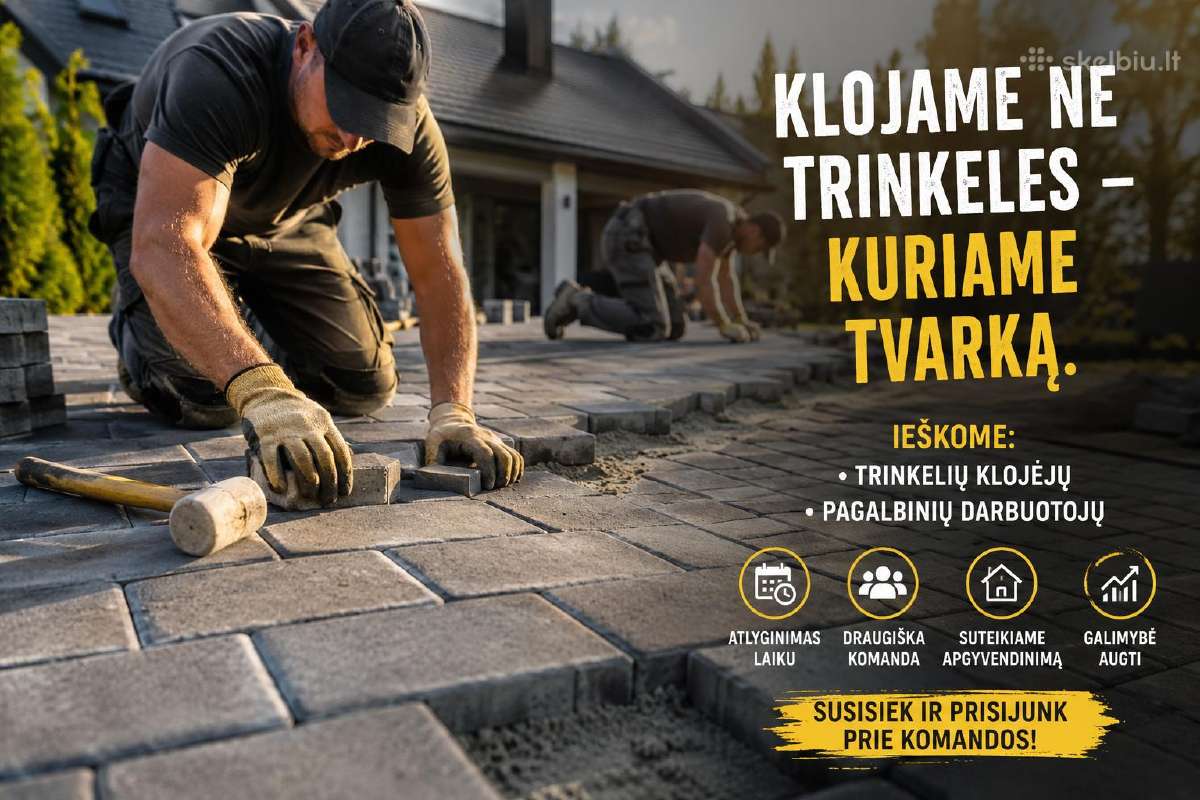 Ieškom darbuotojų prie trinkelių klojimo