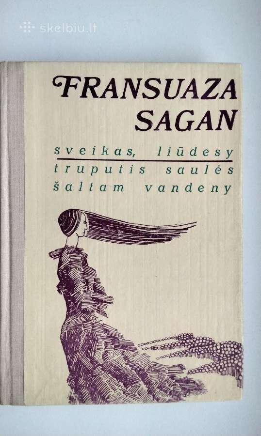 F. Sagan. Sveikas, liūdesy. 1979 m. leid.