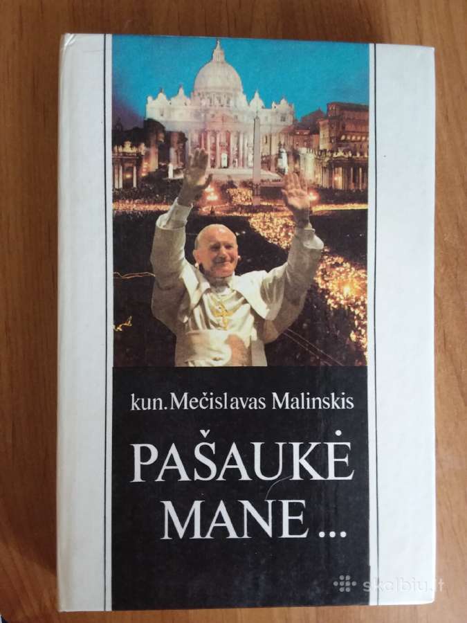 "Pašaukė mane" kun.mečislavas Malinskis | Skelbiu.lt "Pašaukė mane" kun.mečislavas Malinskis