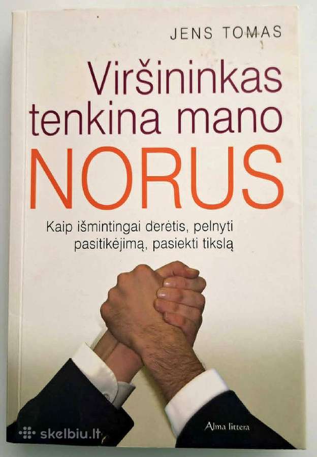 Viršininkas tenkina mano norus. J. Tomas