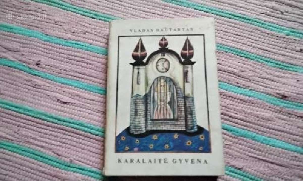 Karalaitė gyvena Vladas Dautartas