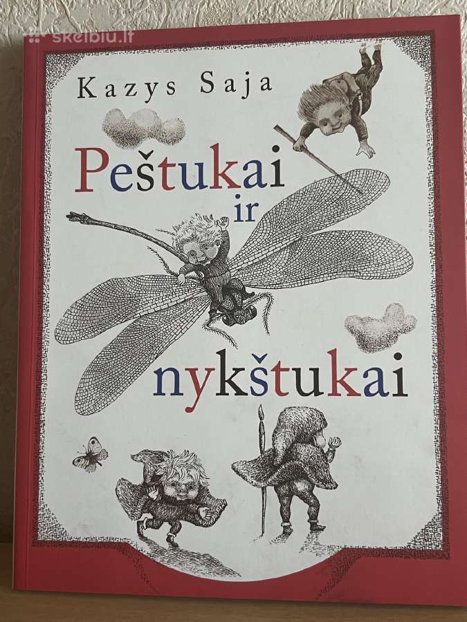 K. Saja "Pestukai ir nykstukai"